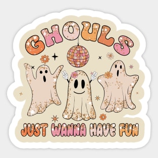 Ghouls Just Wanna Have Fun - Halloween Sticker